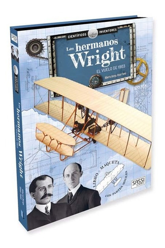 Los Hermanos Wright - Libro + Maqueta - Sassi