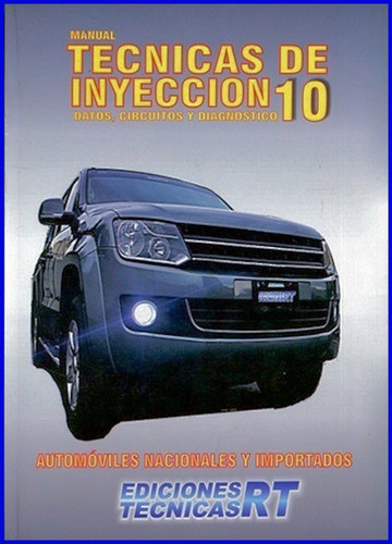 Libro Manual De Técnicas De Inyección  N° 10 Diagnóstico de Tecca Ricardo editorial Ediciones Técnicas RT en español