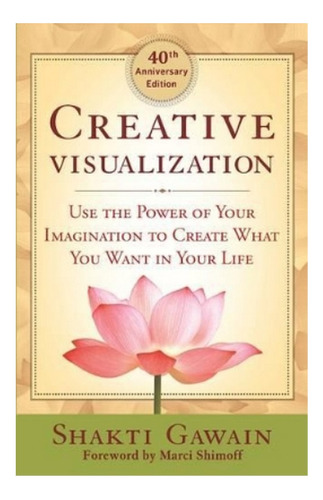 Creative Visualization - Shakti Gawain. Ebs