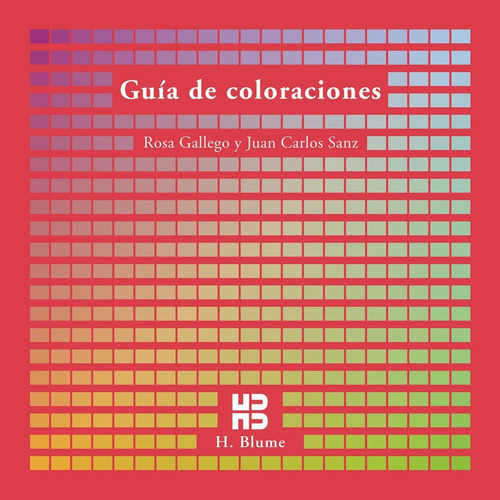 Guía De Coloraciones - Rosa Gallego Y Juan Carlos Sanz