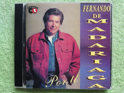 Eam Cd Fernando De Madariaga Por Ti 1994 Edicion Canadiense