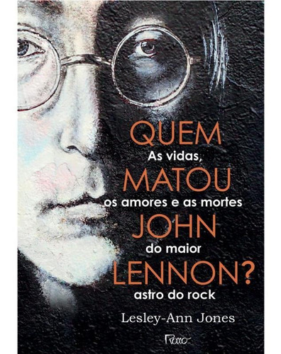 Imagem 1 de 1 de Quem Matou John Lennon?