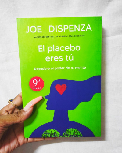 El Placebo Eres Tú Joe Dispenza Libro Físico