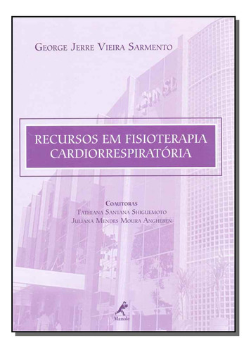 Libro Recursos Em Fisioterapia Cardiorrespiratoria De Sarmen