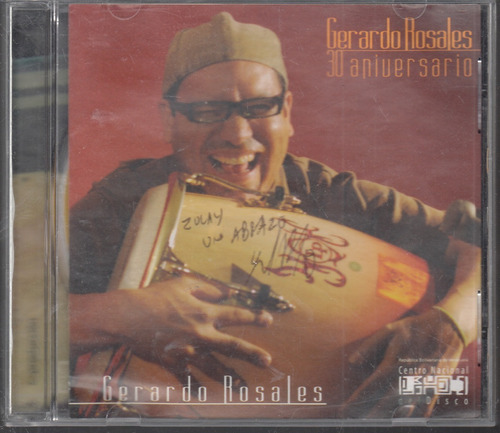 Gerardo Rosales. 30 Aniversario. Cd Original Usado. Qqd. Mz.