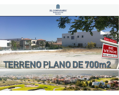 Precioso Terreno Plano En El Campanario - 700 M2, Vive Al Ma