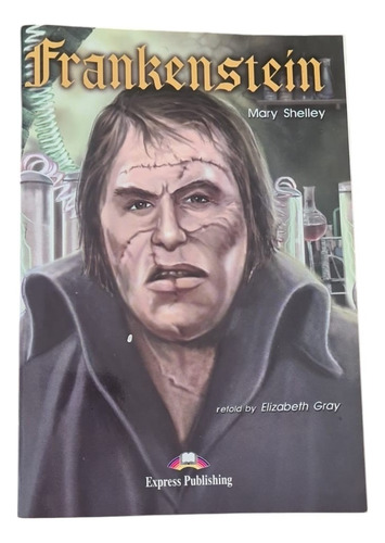 Frankenstein - Graded Reader Level 3 + Cd - Shelley Mary (Usado)
