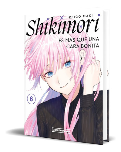 Libro Shikimori Es Más Que Una Cara Bonita Vol.6 Original