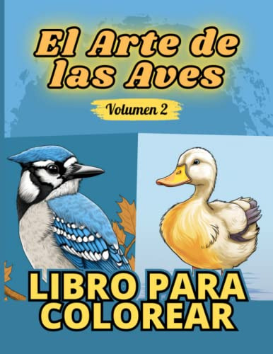 El Arte De Las Aves -volumen 2-: Coloring Book