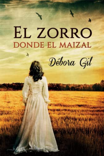 El Zorro Donde El Maizal