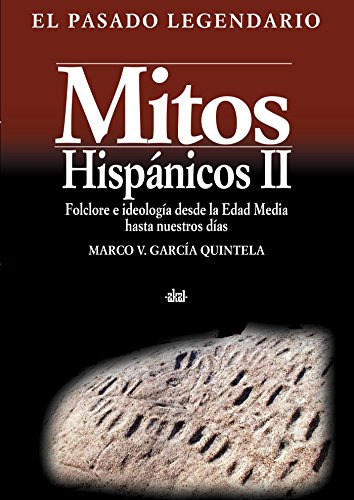 Mitos Hispanicos Ii - Garcia Quintela Marco