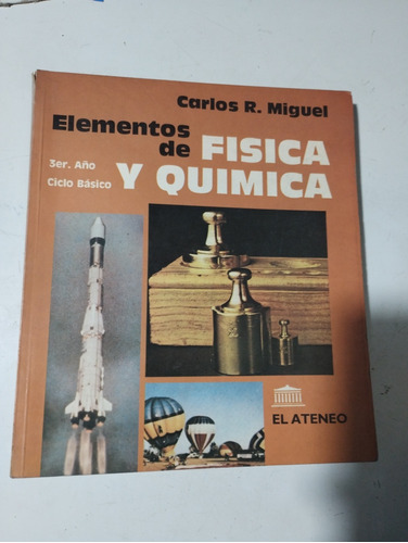 Elementos De Física Y Química 3° Año Carlos R. Miguel 