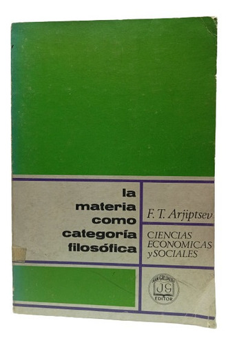 Materia Como Categoría Filosófica - F. T. Arjiptsev - 1962