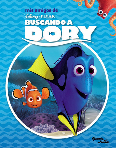 Mis Amigos De Buscando A Dory, De Disney. Editorial Planeta Junior En Español