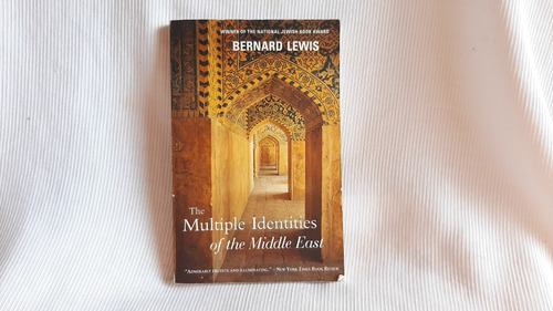 The Multiple Identities Of The Middle Bernard East Lewis  