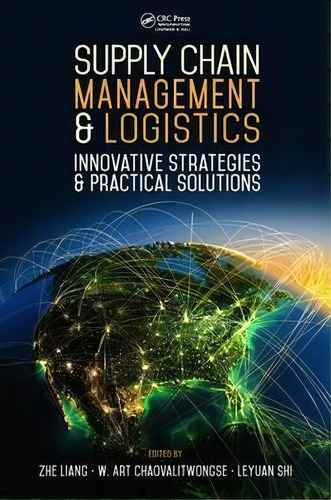 Supply Chain Management And Logistics, De Zhe Liang. Editorial Taylor Francis Inc, Tapa Dura En Inglés