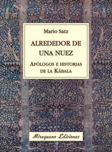 Alrededor De Una Nuez . Apologos E Historias De La Kabala