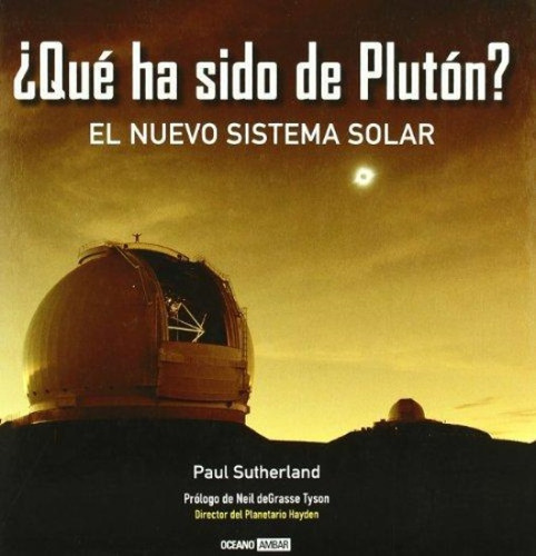 Que Ha Sido De Pluton (el Nuevo Sistema Solar)