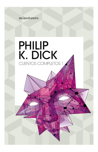 Cuentos Completos I  (philip K. Dick )