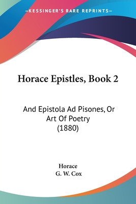 Libro Horace Epistles, Book 2: And Epistola Ad Pisones, O...