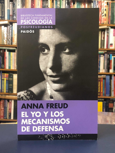 Imagen 2 de 3 de El Yo Y Los Mecánismos De Defensa - Anna Freud - Paidós
