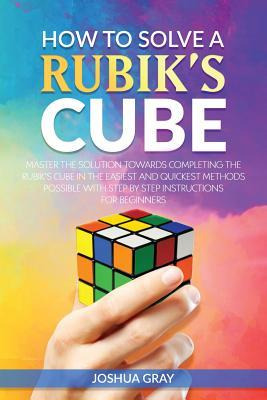Libro How To Solve A Rubik's Cube : Master The Solution T...
