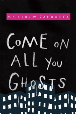 Libro Come On All You Ghosts - Matthew Zapruder