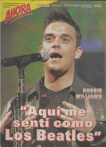 Ahora_2004__robbie Williams En Argentina_biografia El Chavo