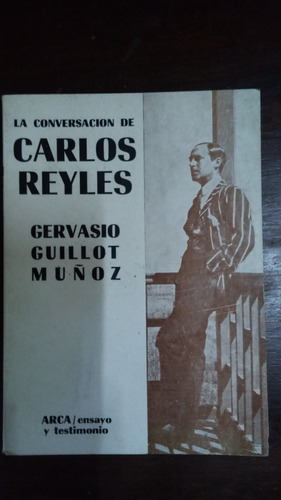 Conversación De Carlos Reyles / Guillot Muñóz