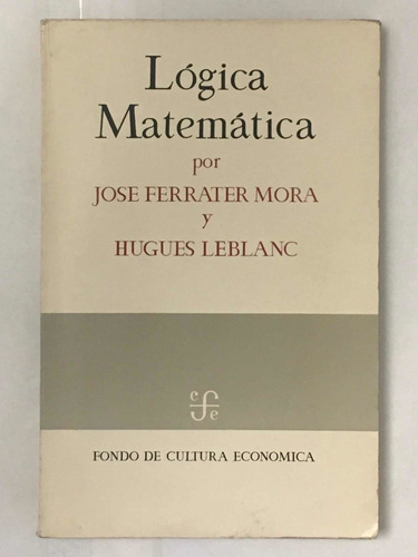 Logica Matematica J Ferrater Mora H Leblanc
