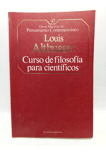 Curso De Filosofía Para Científicos - Louis Althusser - 1985