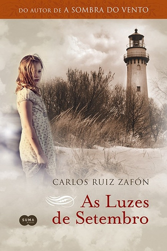 As luzes de setembro, de Zafón, Carlos Ruiz. Editora Schwarcz SA, capa mole em português, 2013