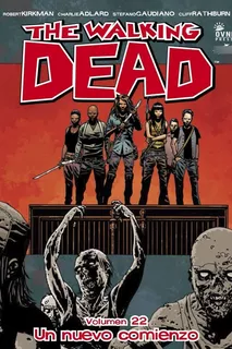 The Walking Dead 22 Un Nuevo Comienzo - Kirkman - Ovni Press