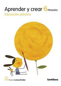Libro Educacion Plastica Aprender Y Crear 6 Primaria La C...