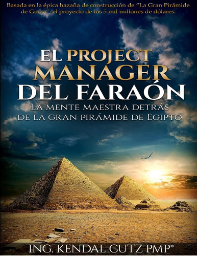 Libro: El Project Manager Del Faraon: La Mente Maestra Detra