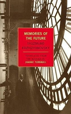 Libro Memories Of The Future - Sigizmund Krzhizhanovsky