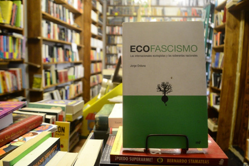 Ecofascismo. Jorge Orduna.