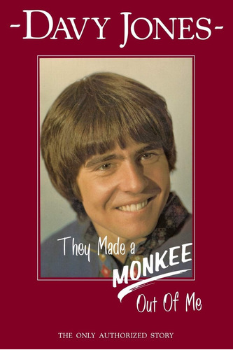 Libro They Made A Monkee Out Of Me-inglés