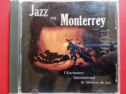 Cd Usado Jazz En Moterrey 2003 (l Encuentro Internacion Tz08