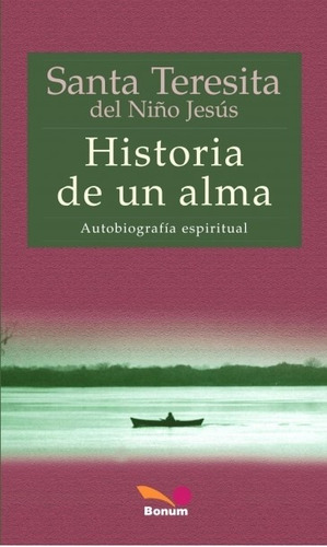 Historia De Un Alma - Autobiografia Espiritual