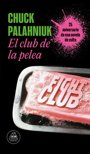 El club de la pelea, de Palahniuk, Chuck. Serie Random House Editorial Debolsillo, tapa blanda en español, 2022