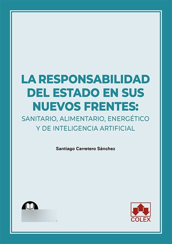 Libro La Responsabilidad Del Estado En Sus Nuevos Frentes...