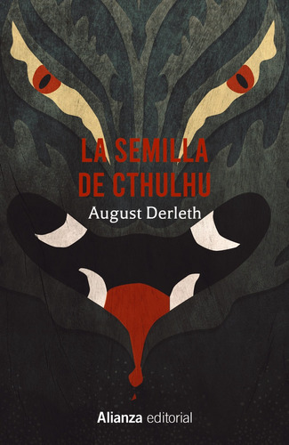 La semilla de Cthulhu, de Derleth, August. Editorial Alianza, tapa blanda en español, 2021