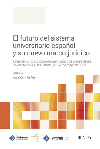 Libro El Futuro Del Sistema Universitario Espaãol Y Su N...