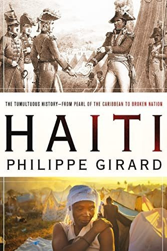 Book : Haiti The Tumultuous History - From Pearl Of The...