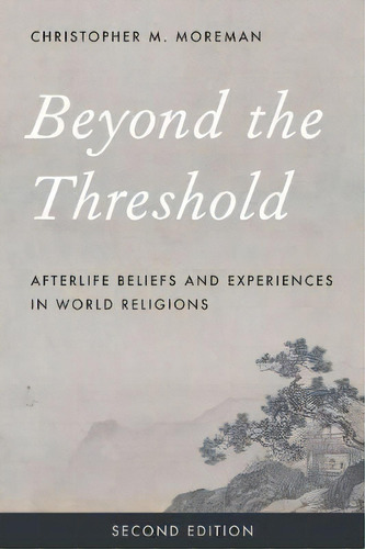 Beyond The Threshold, De Christopher M. Moreman. Editorial Rowman Littlefield, Tapa Dura En Inglés
