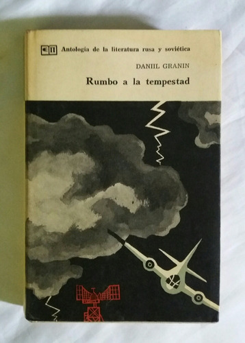 Daniil Granin Rumbo A La Tempestad Literatura Rusa