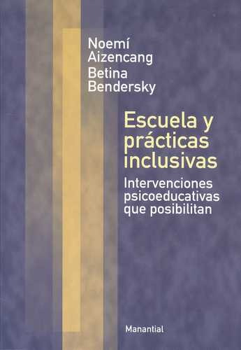 Libro Escuela Y Prácticas Inclusivas. Intervenciones Psicoe