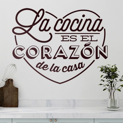 Vinilo Decorativo Frase La Cocina Es El Corazón De La Casa