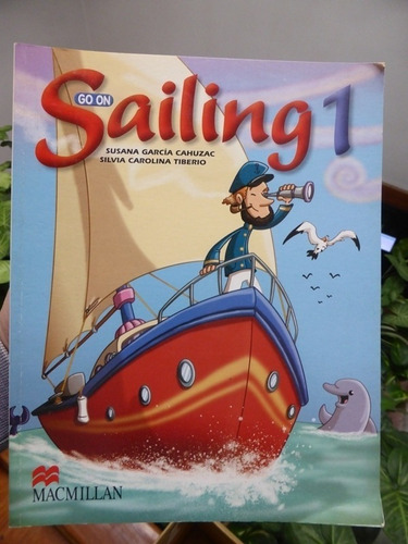 Sailing 1 Go On - Cahuzac - Tiberio - Macmillan - 2008 Nuevo